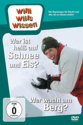 Wege / Rebel |  Willi will's wissen - Wer ist heiß auf Schnee & Eis? / Wer wacht am Berg? | Sonstiges |  Sack Fachmedien