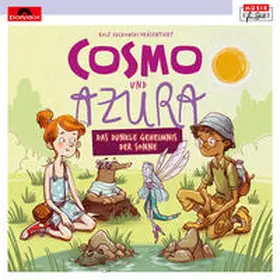 Eicke / Faber |  Rolf Zuckowski präs. Cosmo & Azura (Musikhörspiel) | Sonstiges |  Sack Fachmedien