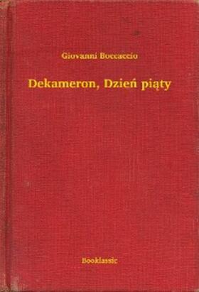 Boccaccio |  Dekameron, Dzien piaty | eBook | Sack Fachmedien