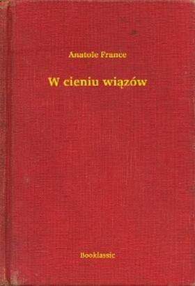 France |  W cieniu wiazów | eBook | Sack Fachmedien