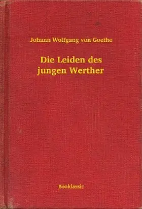 von Goethe |  Die Leiden des jungen Werther | eBook | Sack Fachmedien