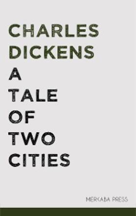 Dickens |  A Tale of Two Cities | eBook | Sack Fachmedien