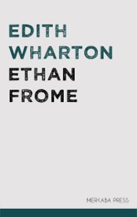 Wharton |  Ethan Frome | eBook | Sack Fachmedien