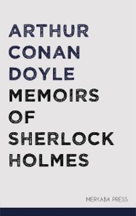 Doyle |  Memoirs of Sherlock Holmes | eBook | Sack Fachmedien