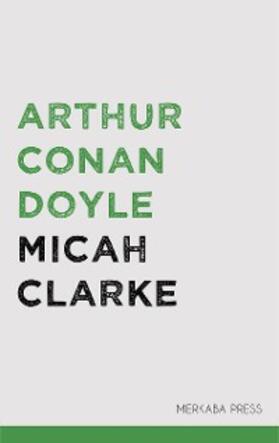 Doyle |  Micah Clarke | eBook | Sack Fachmedien