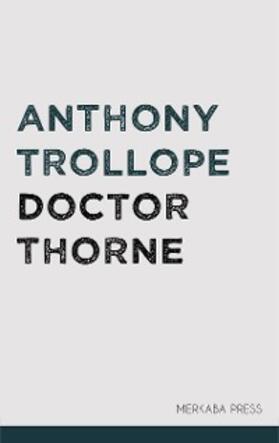 Trollope |  Doctor Thorne | eBook | Sack Fachmedien