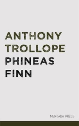 Trollope |  Phineas Finn | eBook | Sack Fachmedien