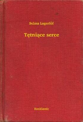 Lagerlöf |  Tetniace serce | eBook | Sack Fachmedien