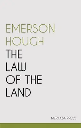 Hough |  The Law of the Land | eBook | Sack Fachmedien