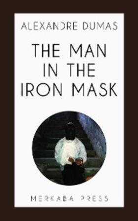 Dumas |  The Man in the Iron Mask | eBook | Sack Fachmedien