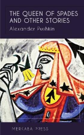 Pushkin |  The Queen of Spades and Other Stories | eBook | Sack Fachmedien