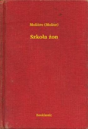 Molière |  Szkola zon | eBook | Sack Fachmedien