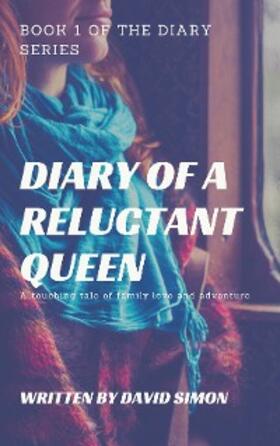 Simon |  Diary of a Reluctant Queen | eBook | Sack Fachmedien