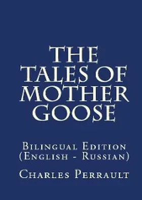 Perrault |  The Tales Of Mother Goose | eBook | Sack Fachmedien