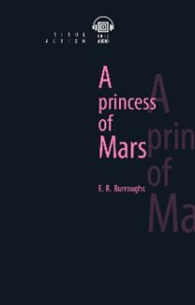 Burroughs |  A princess of Mars | eBook | Sack Fachmedien