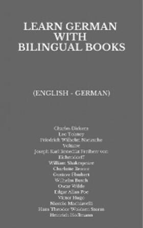 Dickens / Tolstoy / Nietzsche |  Learn German with Bilingual Books | eBook | Sack Fachmedien