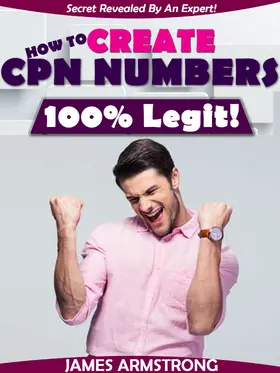 Armstrong |  How to Create CPN Numbers, 100% Legit! | eBook | Sack Fachmedien