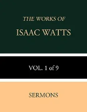 Watts |  The Works of Isaac Watts | eBook | Sack Fachmedien