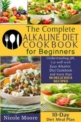 Johnson | The Complete Alkaline Diet Cookbooks for Beginners | E-Book | sack.de