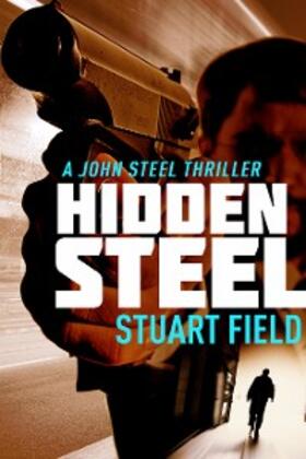 Field |  Hidden Steel | eBook | Sack Fachmedien