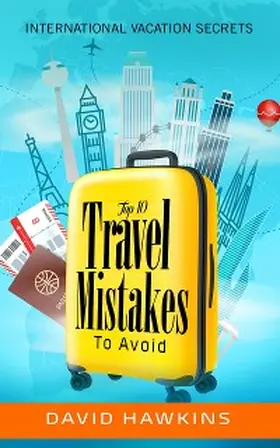 Hawkins / Joyner |  Top 10 Travel mistake to Avoid | eBook | Sack Fachmedien