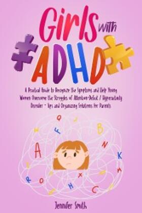 Smith |  Girls with ADHD | eBook | Sack Fachmedien