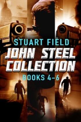 Field |  John Steel Collection - Books 4-6 | eBook | Sack Fachmedien