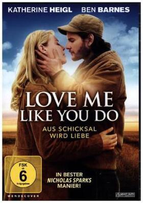 Mann |  Love me like you do - Aus Schicksal wird Liebe | Sonstiges |  Sack Fachmedien