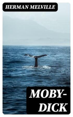 Melville |  Moby-Dick | eBook |  Sack Fachmedien