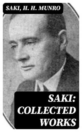 Saki / Munro |  Saki: Collected Works | eBook | Sack Fachmedien