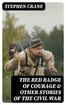 Crane |  The Red Badge of Courage & Other Stories of the Civil War | eBook | Sack Fachmedien