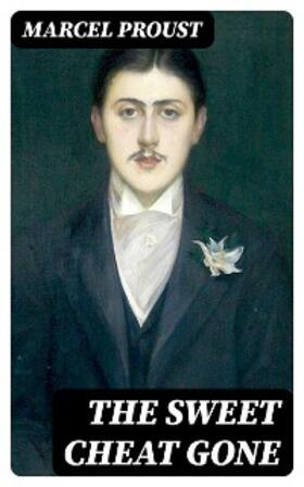 Proust | The Sweet Cheat Gone | E-Book | sack.de