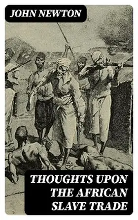 Newton |  Thoughts upon the African Slave Trade | eBook | Sack Fachmedien