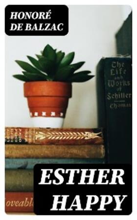 Balzac |  Esther Happy | eBook | Sack Fachmedien