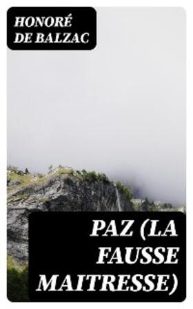 Balzac |  Paz (La Fausse Maitresse) | eBook | Sack Fachmedien