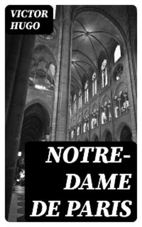 Hugo |  Notre-Dame de Paris | eBook | Sack Fachmedien