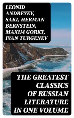 Andreyev / Saki / Bernstein |  The Greatest Classics of Russian Literature in One Volume | eBook | Sack Fachmedien