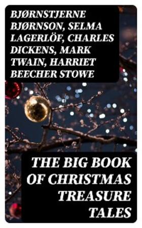 Bjørnson / Lagerlöf / Dickens |  The Big Book of Christmas Treasure Tales | eBook | Sack Fachmedien