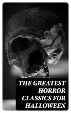 Poe / Bierce / Machen |  The Greatest Horror Classics for Halloween | eBook | Sack Fachmedien