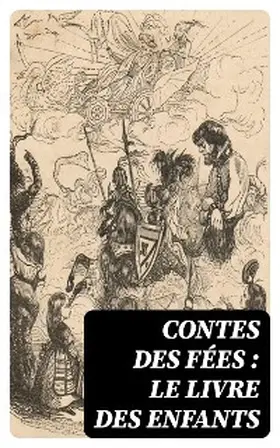 Perrault / de Beaumont / Aulnoy |  Contes des fées : le livre des enfants | eBook | Sack Fachmedien