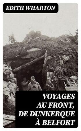 Wharton |  Voyages au front, de Dunkerque à Belfort | eBook | Sack Fachmedien