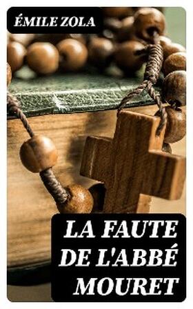 Zola |  La Faute de l'abbé Mouret | eBook | Sack Fachmedien