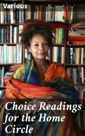 Various |  Choice Readings for the Home Circle | eBook | Sack Fachmedien