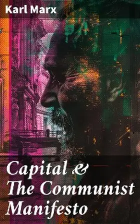 Marx |  Capital & The Communist Manifesto | eBook | Sack Fachmedien