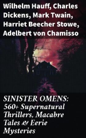 Hauff / Dickens / Twain |  SINISTER OMENS: 560+ Supernatural Thrillers, Macabre Tales & Eerie Mysteries | eBook | Sack Fachmedien