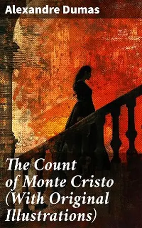 Dumas |  The Count of Monte Cristo (With Original Illustrations) | eBook | Sack Fachmedien