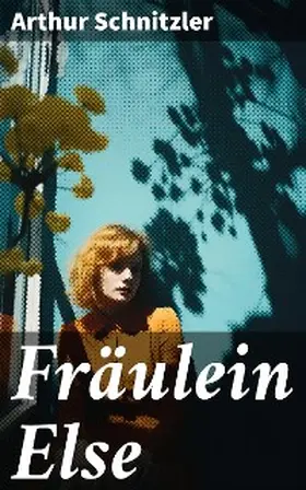 Schnitzler |  Fräulein Else | eBook | Sack Fachmedien