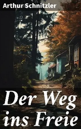 Schnitzler |  Der Weg ins Freie | eBook | Sack Fachmedien