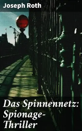 Roth |  Das Spinnennetz: Spionage-Thriller | eBook | Sack Fachmedien