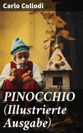 Collodi | PINOCCHIO (Illustrierte Ausgabe) | E-Book | sack.de